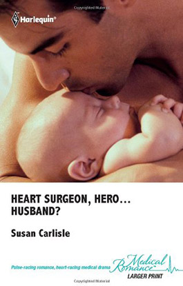 Heart Surgeon, Hero…Husband?